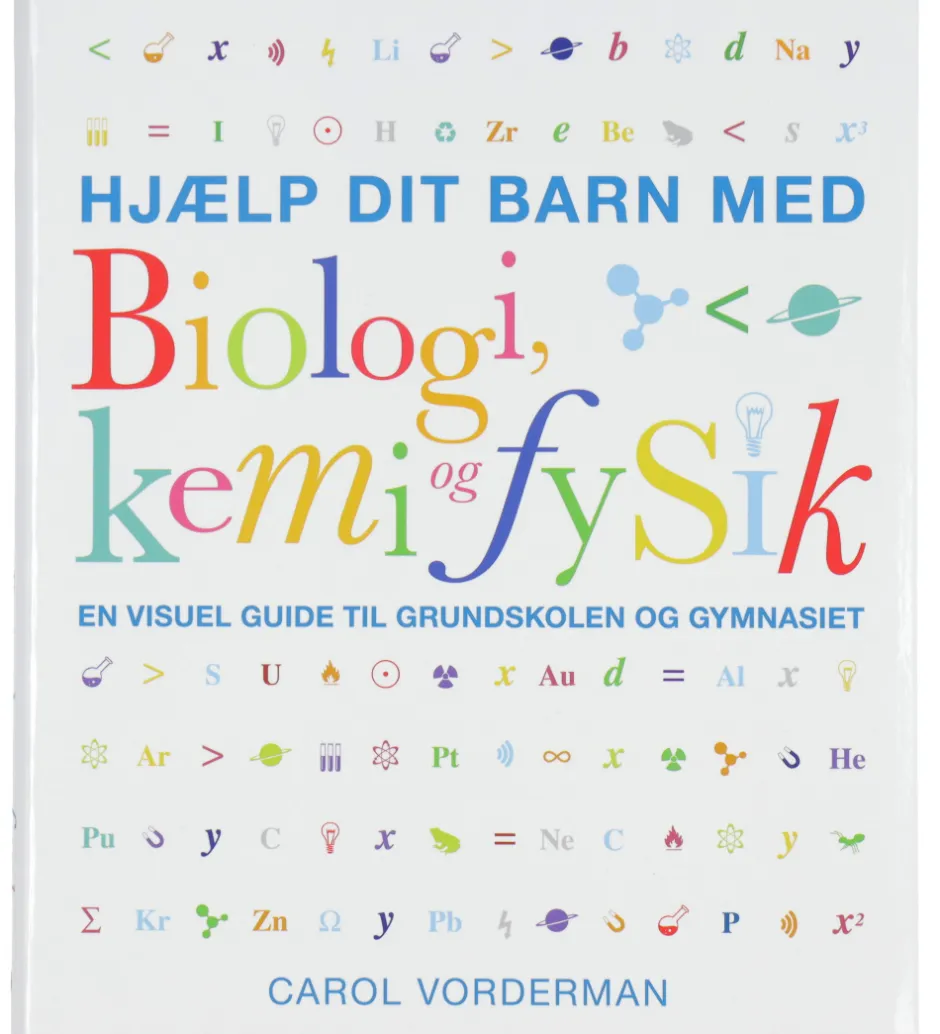 Bog - Hjælp Dit Barn med Biologi, Kemi Og Fysik>Forlaget Bolden Best