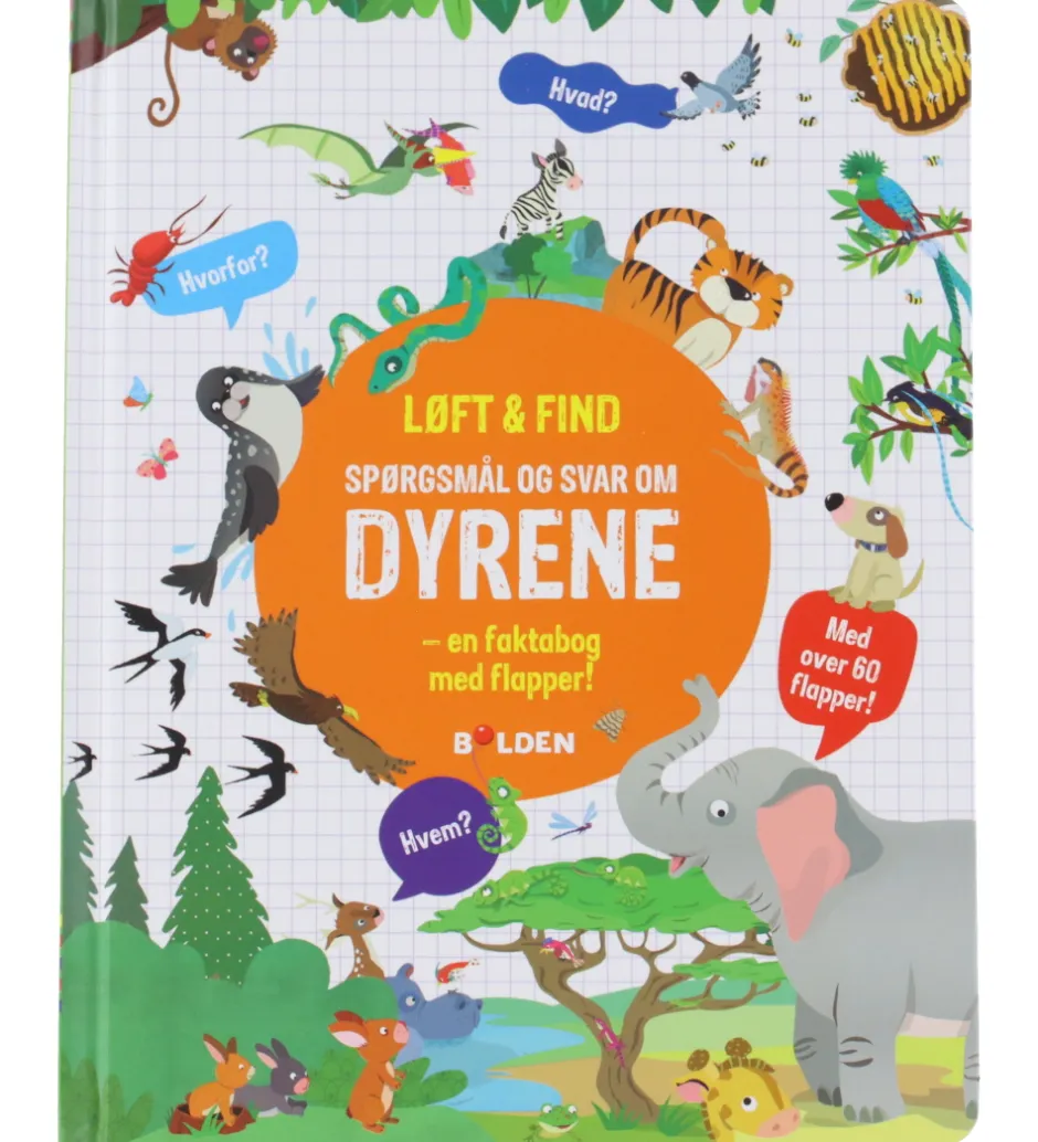 Bog - Løft og Find - Spørgsmål Og Svar Om Dyrene>Forlaget Bolden Online