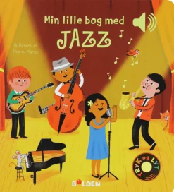 Bog m. Lyd - Min Lille Bog Med Jazz>Forlaget Bolden Clearance