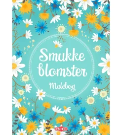 Malebog - Smukke Blomster>TACTIC